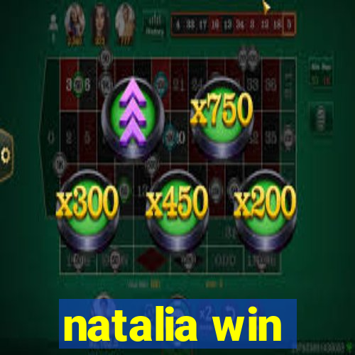 natalia win